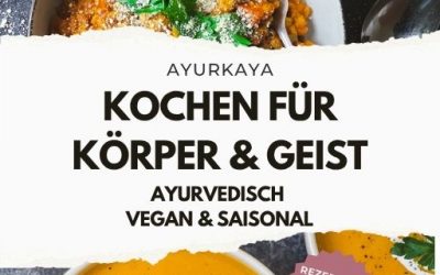 Ayurkaya Kochbuch, ayurvedisch, vegan, saisonal