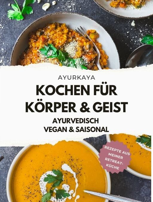 Ayurkaya Kochbuch, ayurvedisch, vegan, saisonal